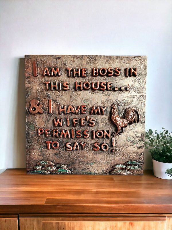 Wall Art -Boss Of The House